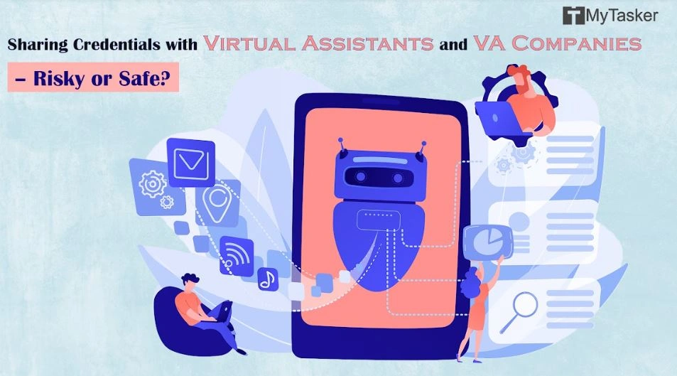 How To Share Credentials With Virtual Assistants Safely And Securely